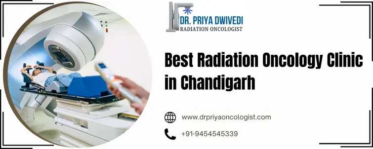 Best Radiation Oncology Clinic in Chandigarh