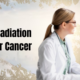 India's Best Radiation Oncologist for Cancer