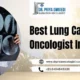 Best Lung Cancer Oncologist In Panchkula